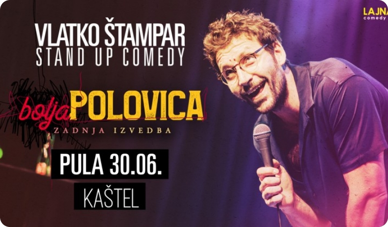 Vlatko Štampar stiže na pulski Kaštel s posljednjom izvedbom showa „Bolja polovica“-160771