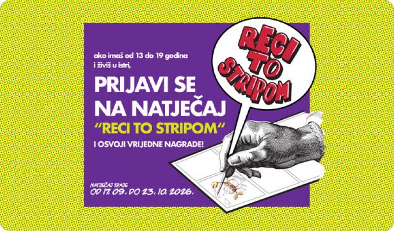 S kim se družiš? Otvoren natječaj RECI TO STRIPOM! za osnovnoškolce i srednjoškolce iz Istre-163598