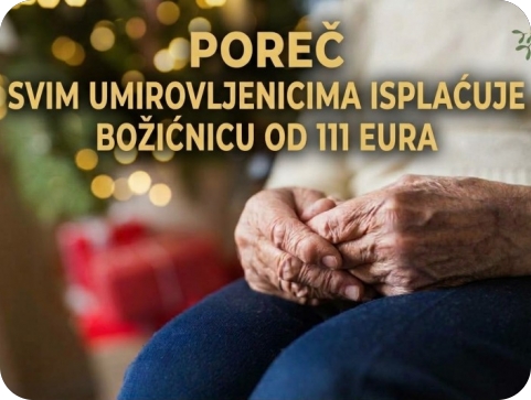 Poreč svim umirovljenicima isplaćuje božićnicu od 111 eura-164278